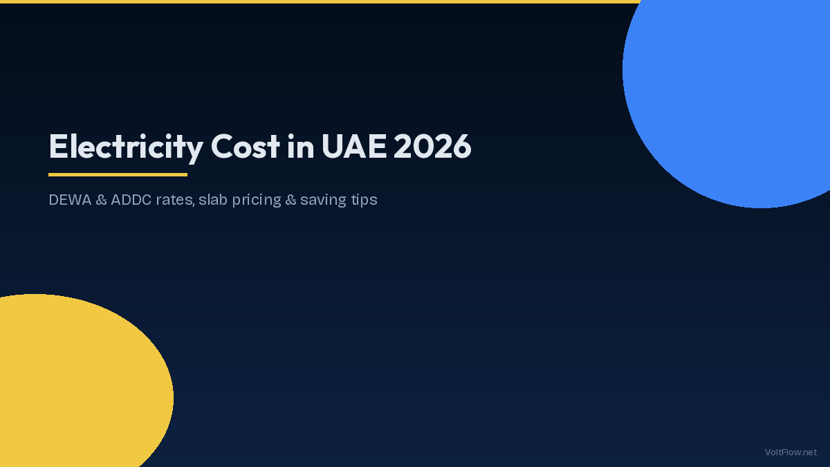 Electricity Cost in UAE 2026 — DEWA ADDC SEWA Rate Guide