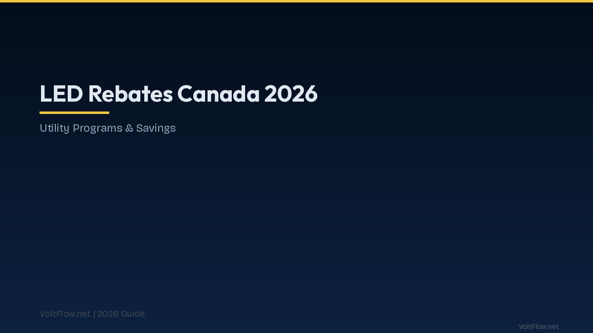 LED Rebates & Energy Programs Canada 2026
