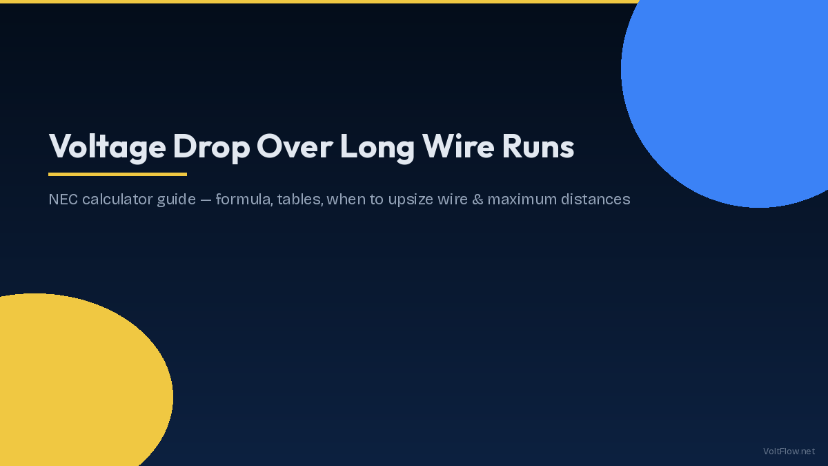 Voltage Drop Over Long Wire Runs